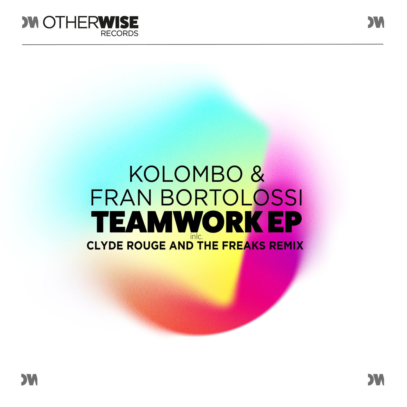 Kolombo & Fran Bortolossi – Teamwork EP [OWR021]